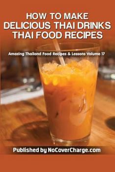 Paperback How to Make Delicious Thai Drinks: Thai Food Recipes Book