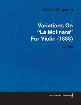 Paperback Variations on "La Molinara" by Niccolò Paganini for Violin (1888) Op.108 Book