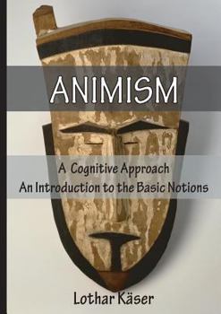 Paperback Animism: A Cognitive Approach Book