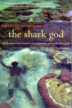 Paperback The Shark God: Encounters with Ghosts and Ancestors in the South Pacific Book