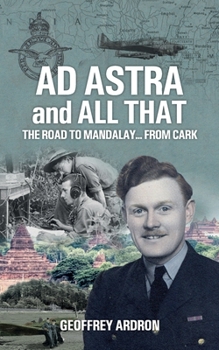 Paperback AD ASTRA and ALL THAT: The Road to Mandalay... from Cark Book