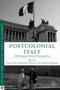 Paperback Postcolonial Italy: Challenging National Homogeneity Book