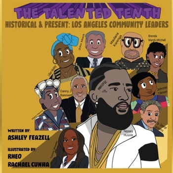 Paperback The Talented Tenth Historical &Present: Los Angeles Community Leaders Book