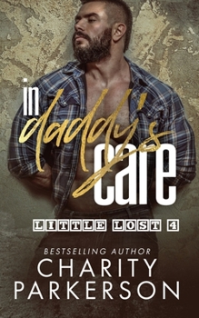 In Daddy's Care (Little Lost) - Book #4 of the Little Lost