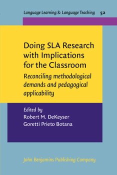 Paperback Doing SLA Research with Implications for the Classroom (Language Learning & Language Teaching) Book