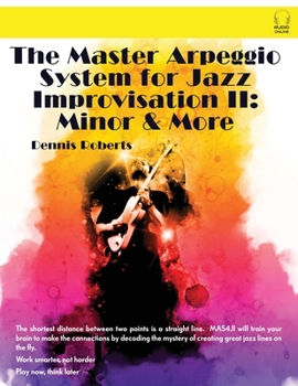 Paperback The Master Arpeggio System for Jazz Improvisation II: Minor & More Book