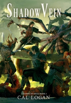 ShadowVein: A Schism of Souls Book 2