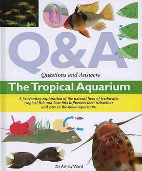Hardcover The Tropical Aquarium. Ashley Ward Book