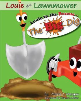 Paperback Louie to the Rescue - The Big Dig Book