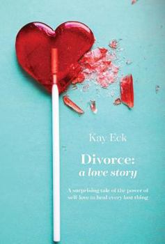 Hardcover Divorce: A love story Book