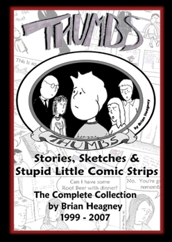 Paperback Thumbs: Stories, Sketches & Stupid Little Comic Strips Book