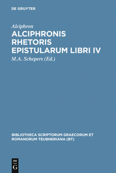 Hardcover Alciphronis Rhetoris Epistularum Libri IV [Greek, Ancient (To 1453)] Book