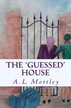 Paperback The 'Guessed' House: Assumptions can cause murder! Book