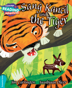 Paperback Cambridge Reading Adventures Sang Kancil and the Tiger Turquoise Band Book