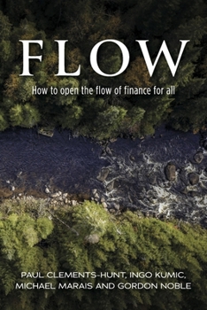 Paperback Flow: How to Open the Flow of Finance for All Book