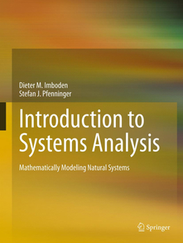 Hardcover Introduction to Systems Analysis: Mathematically Modeling Natural Systems Book