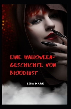 Paperback Eine Halloween-Geschichte Von Bloodlust [German] Book