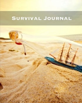 Paperback Survival Journal: Preppers, Camping, Hiking, Hunting, Adventure Survival Logbook & Record Book