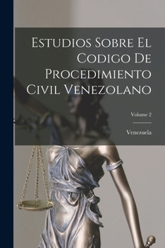 Paperback Estudios Sobre El Codigo De Procedimiento Civil Venezolano; Volume 2 [Spanish] Book