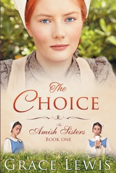 Paperback The Choice: Inspirational Amish Romance Book
