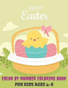 Paperback Happy Easter Color By Number: Coloring Book For Kids Ages 4-8 (Large Print Coloring Page) Book