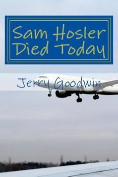 Paperback Sam Hosler Died Today Book