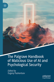 Paperback The Palgrave Handbook of Malicious Use of AI and Psychological Security Book