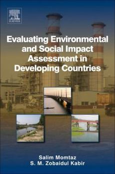 Hardcover Evaluating Environmental and Social Impact Assessment in Developing Countries Book