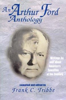 Paperback An Arthur Ford Anthology: Writings by and About America's Sensitive of the Century Book