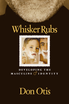 Hardcover Whisker Rubs: Developing the Masculine Identity Book