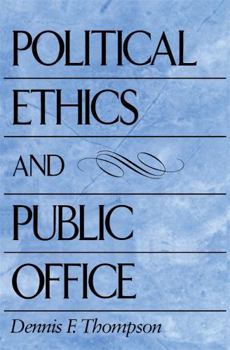 Paperback Political Ethics and Public Office Book