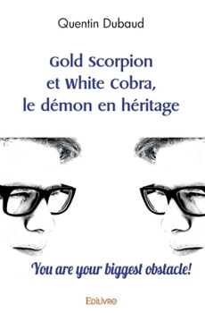 Paperback Gold Scorpion et White Cobra, le démon en héritage [French] Book