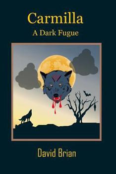 Carmilla: A Dark Fugue - Book #2 of the Karstein Chronicles
