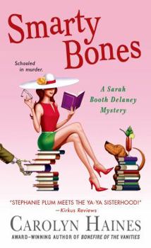 Smarty Bones - Book #13 of the Sarah Booth Delaney