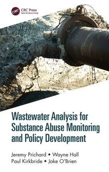 Hardcover Wastewater Analysis for Substance Abuse Monitoring and Policy Development Book