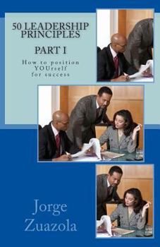 Paperback 50 Leadership Principles PART I: How to position yourself for success Book