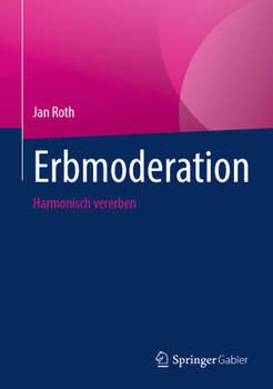 Hardcover Erbmoderation: Harmonisch Vererben [German] Book