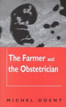 Hardcover The Farmer and the Obstetrician Book