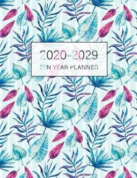 Paperback 2020-2029 Ten Year Planner: Monthly Planner 10 Year Planner Organizer 120 Month Calendar At a Glance Ten Year Planner Schedule Organizer Agenda Jo Book