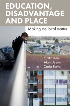 Paperback Education, Disadvantage and Place: Making the Local Matter Book