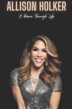 Paperback Allison Holker: A Dance Through Life Book