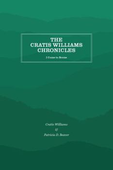 Paperback The Cratis Williams Chronicles: I Come to Boone Book