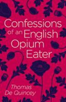 Paperback Confessions of an English Opium Eater Book