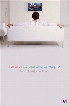 Paperback Get More Like Jesus While Watching TV Book
