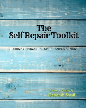 Paperback The Self Repair Toolkit: Journey Towards Self-Empowerment Book