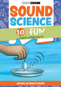 Library Binding Sound Science: 10 Fun Sound Experiments Book