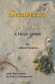 Paperback Seaweeds of Cape Cod Shores a Field Guide Book