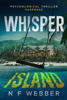 Paperback Whisper Island: A Psychological Thriller [Large Print] Book