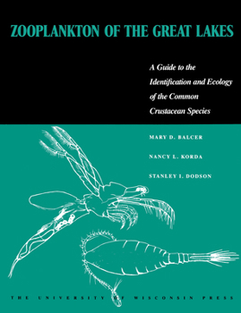 Paperback Zooplankton of the Great Lakes: A Guide to the Identification and Ecology of the Common Crustacean Species Book