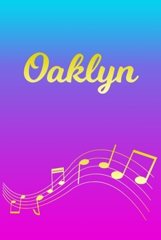 Oaklyn: Sheet Music Note Manuscript Notebook Paper | Pink Blue Gold  Personalized Letter O Initial Custom First Name Cover | Musician Composer ... Notepad Notation Guide | Compose Write Songs